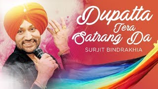 Dupatta Tera Satrang Da