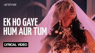 Ek Ho Gaye Hum Aur Tum