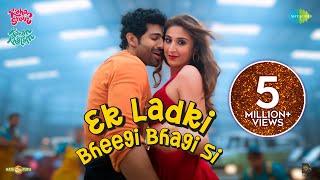 Ek Ladki Bheegi Bhagi Si