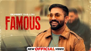 Famous - Dilpreet Dhillon