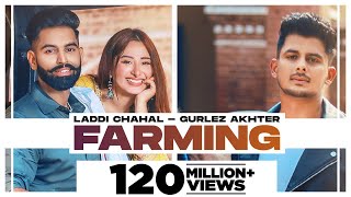 Farming - Laddi Chahal & Gurlej Akhtar