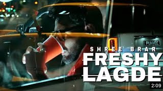 Freshy Lagde - Shree Brar
