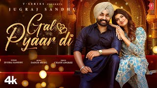 Gal Pyaar Di