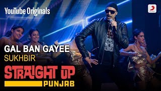 Gal Ban Gayee