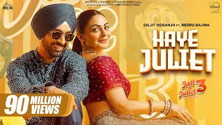 Haye Juliet - Diljit Dosanjh