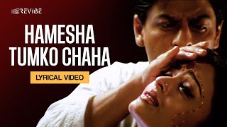 Hamesha Tumko Chaha