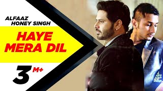 Haye Mera Dil - Alfaaz