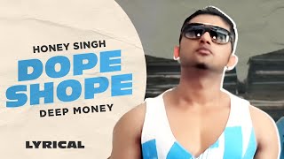 Dope Shope - Yo Yo Honey Singh