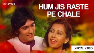 Hum Jis Raste Pe Chale