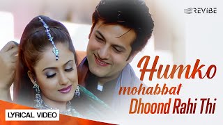 Humko Mohabbat Dhoond Rahi Thi