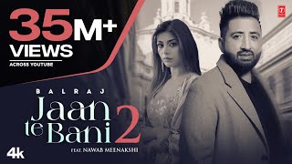 Jaan Te Bani 2