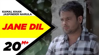 Jane Dil - Kamal Khan, Jaspinder Narula
