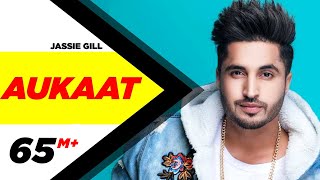 Aukaat - Jassie (Jassi) Gill & Karan Aujla
