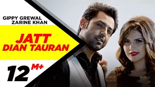 Jatt Dian Tauran - Gippy Grewal
