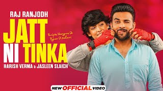 Jatt Ni Tinka - Raj Ranjodh
