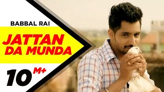 Jattan Da Munda - Babbal Rai