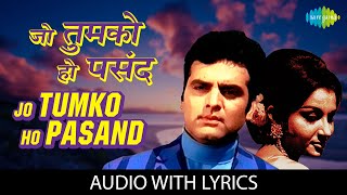 Jo Tumko Ho Pasand Wohi Baat Kahenge