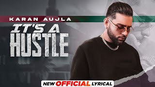 Its A Hustle - Karan Aujla