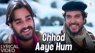Chhod Aaye Hum