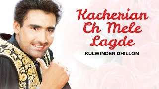 Kacherian Ch Mele Lagde