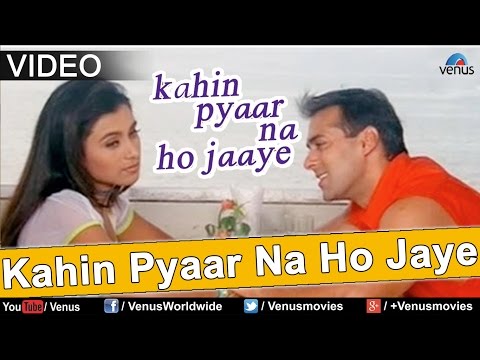 Kahin Pyaar Na Ho Jaye Title Song