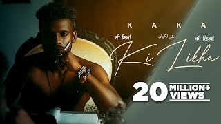 Ki Likha - Kaka