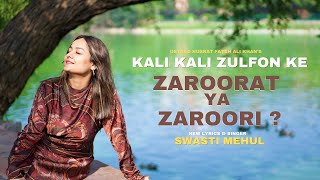 Kali Kali Zulfon Ke - Swasti Mehul