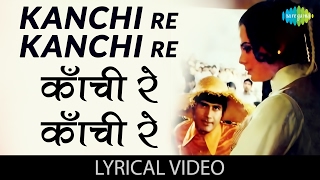 Kanchi Re Kanchi