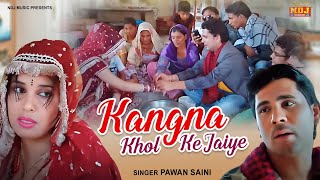 Kangna Khol Ke Jaiye Mere Te Bol Ke Jaiye
