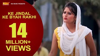 Ke Jindal Ke Byah Rakhi
