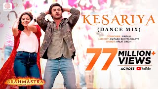 Kesariya (Dance Mix)