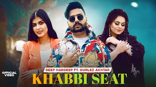 Khabbi Seat - Ammy Virk, Sweetaj Brar