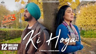 Ki Hoya - B Praak & Afsana Khan