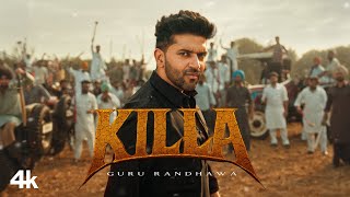 Killa - Guru Randhawa