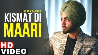 Kismat Di Maari - Jordan Sandhu