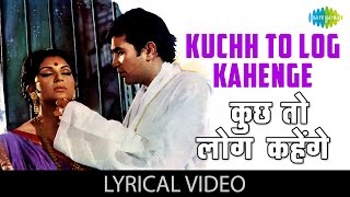 Kuch To Log Kahenge