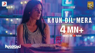 Kyun Dil Mera