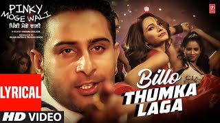 Billo Thumka Laga