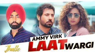 Laat Wargi - Ammy Virk