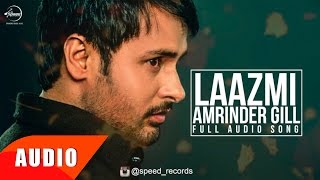 Laazmi Dil Da Kho Jaana - Amrinder Gill