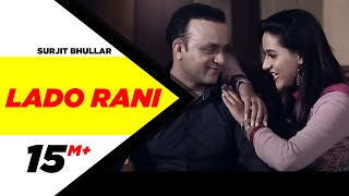 Lado Rani - Surjit Bhullar