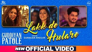 Lakk De Hulare - Gurnam Bhullar