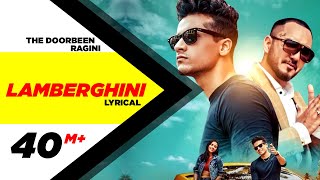Lamberghini - The Doorbeen feat. Ragini Tandan