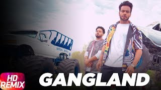 Gangland - Mankirt Aulakh feat. Deep Kahlon