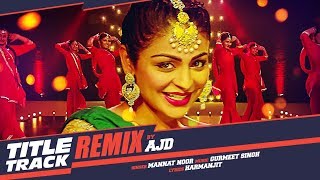 Laung Laachi Remix