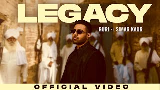 Legacy - Guri ft. Simar Kaur