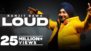 Loud - Ranjit Bawa