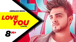 Love You - Armaan Bedil