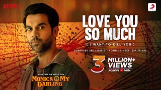 Love You So Much (I Want To Kill You)
