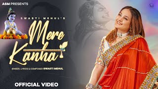 Mere Kanha - Swasti Mehul
